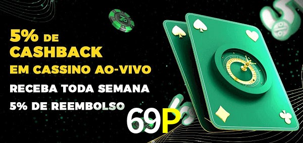 Promoções do cassino ao Vivo 69P